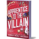 Apprentice to the Villain (Assistant to the Villain, Book #2) by Hannah Nicole Maehrer Paperback