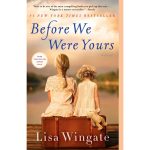 Before We Were Yours by Lisa Wingate Paperback