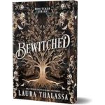 Bewitched: Deluxe Edition (Bewitched, Book #1) by Laura Thalassa Paperback