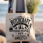 Bitchcraft Funny Sassy Witch Halloween Witchcraft Tote Bag