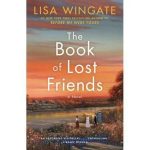 The Book of Lost Friends: A Novel by Lisa Wingate Paperback