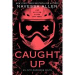 Caught Up (Into Darkness, Book #2) by Navessa Allen Paperback