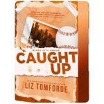 Caught Up - (Windy City) by Liz Tomforde (Paperback)
