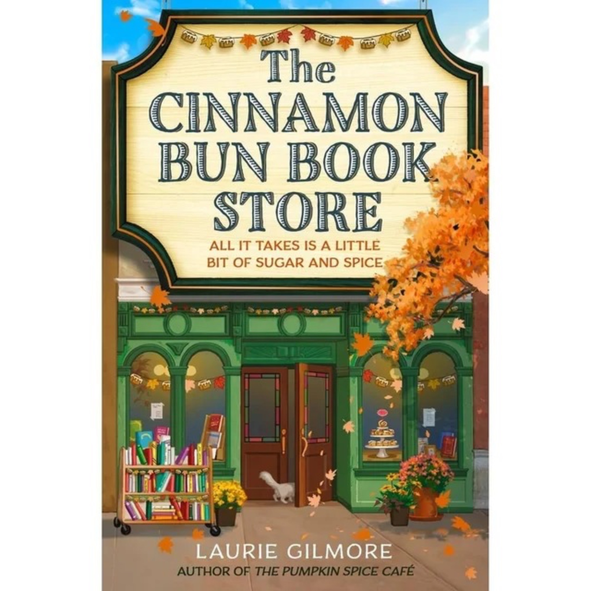 Cinnamon Bun Book Store The Cinnamon Bun Book Store (Dream Harbor, Book #2) by Laurie Gilmore Paperback - Image 1