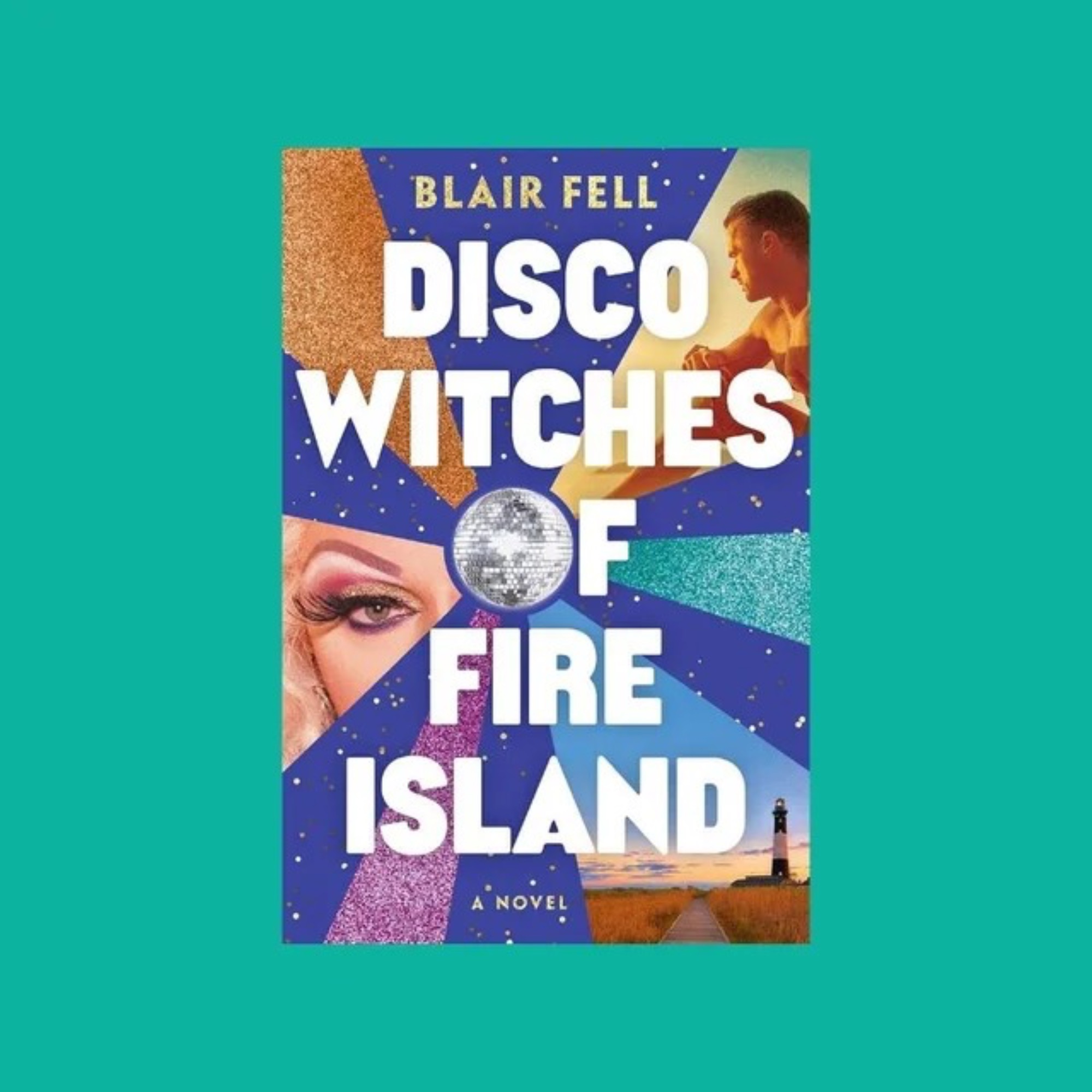 Disco Witches of Fire Island Disco Witches of Fire Island by Blair Fell Paperback - Image 1