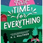 A First Time for Everything by K.L. Walther Paperback