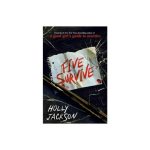 Five Survive - by Holly Jackson (Paperback)