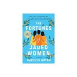 The Fortunes of Jaded Women by Carolyn Huynh Paperback