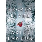 The Frozen River by Ariel Lawhon Paperback