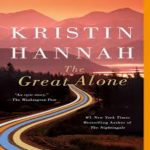 The Great Alone by Kristin Hannah Paperback