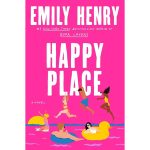 Happy Place by Emily Henry Paperback