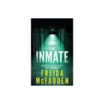 The Inmate by Freida McFadden Paperback