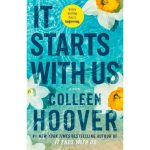 t Starts with Us (It Ends with Us, Book #2) by Colleen Hoover Paperback