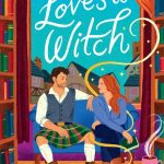 Love's a Witch - by Tricia O?Malley (Paperback)