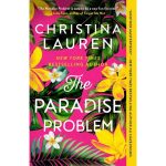 The Paradise Problem by Christina Lauren Paperback