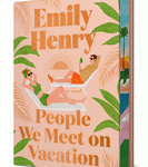 People We Meet on Vacation: Deluxe Edition by Emily Henry Hardcover