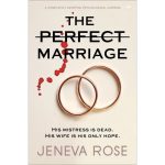 The Perfect Marriage by Jeneva Rose Paperback