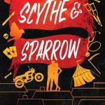Scythe & Sparrow (Ruinous Love Trilogy, Book #3) by Brynne Weaver Paperback