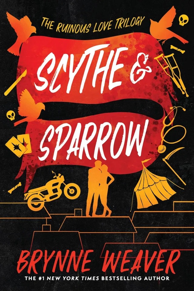 Scythe & Sparrow Scythe & Sparrow (Ruinous Love Trilogy, Book #3) by Brynne Weaver Paperback - Image 1