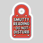 Smutty Reading Do Not Disturb 3" Waterproof Sticker