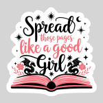Spread Those Pages Like a Good Girl 3" Waterproof Sticker