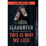 This Is Why We Lied by  Karin Slaughter Paperback