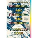 Tomorrow, and Tomorrow, and Tomorrow by Gabrielle Zevin Paperback