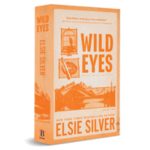 Wild Eyes: Deluxe Edition (Rose Hill, Book #4) by Elsie Silver Paperback