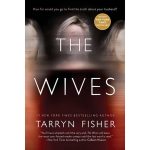 The Wives by Tarryn Fisher Paperback